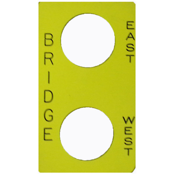 Legend Plate - BRIDGE: EAST - WEST